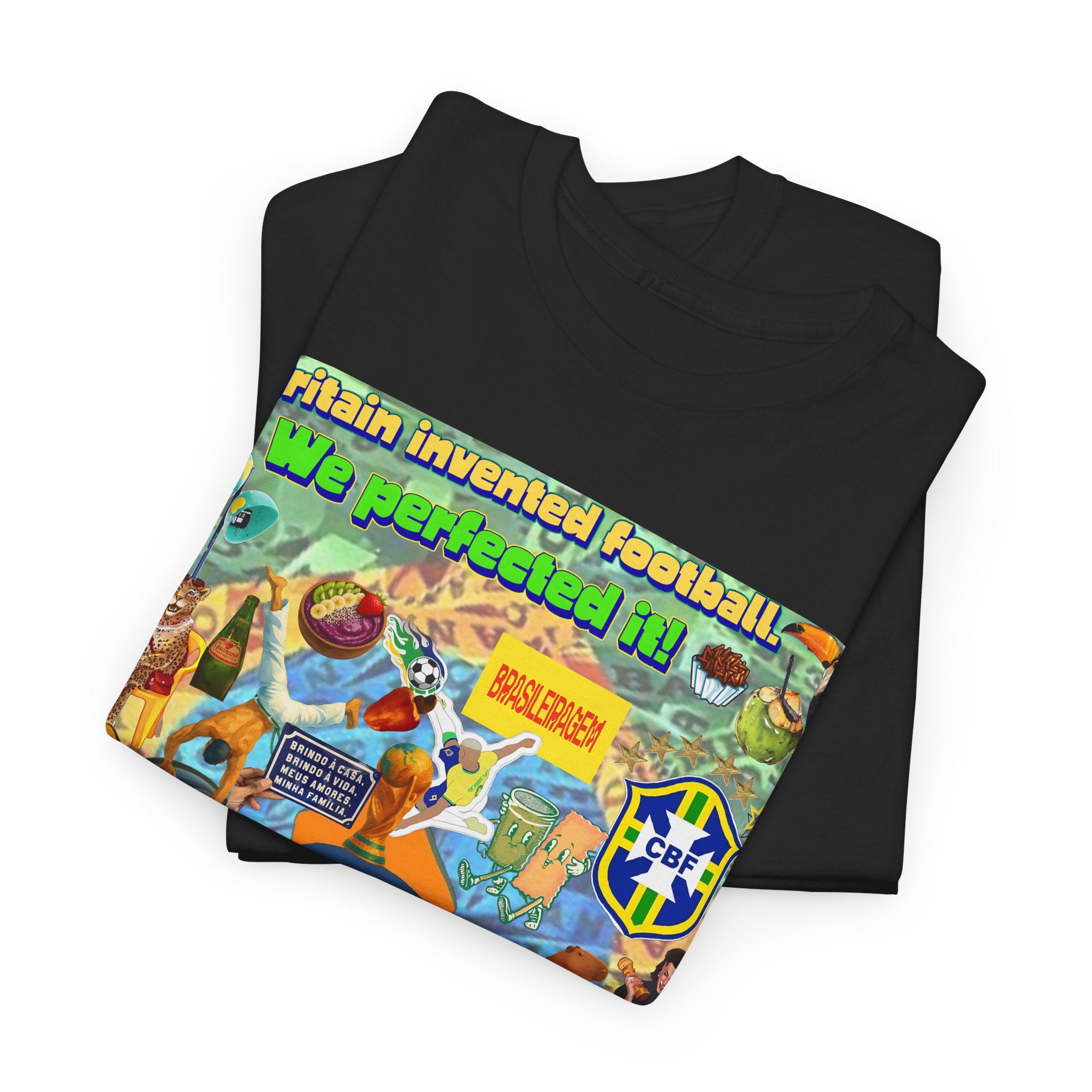 Unisex 100% Algodão OEKO-TEX®  | Brasil x Britain - O jogo nasceu lá, mas o Brasil o elevou a outro patamar!